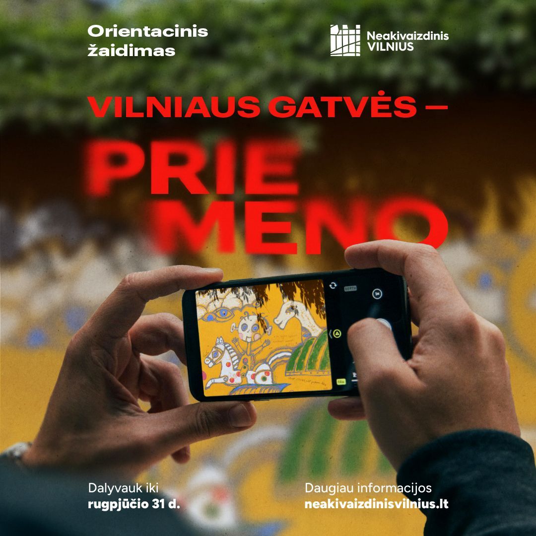 Orientacinis Gatvės Meno Žaidimas „vilniaus Gatvės – Prie Meno“